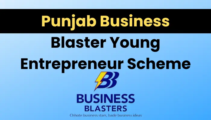 business-blaster-young-entrepreneurship-scheme-2024-apply-online