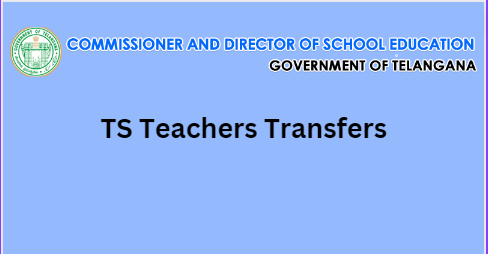 TS Teachers Transfers 2023