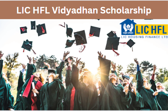 LIC HFL Vidyadhan Scholarship